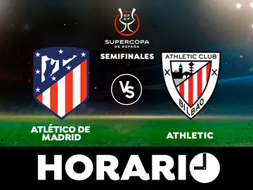 A qué hora juega el Atlético de Madrid vs Athletic Club: Supercopa de España A qué hora juega el Atlético de Madrid vs Athletic Club: Supercopa de España