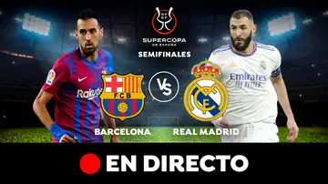 Barcelona - Real Madrid: semifinal de la Supercopa de España, en directo Barcelona - Real Madrid: semifinal de la Supercopa de España, en directo