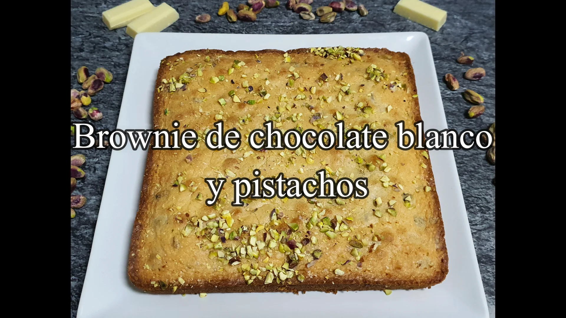 Brownie de chocolate blanco y pistachos Brownie de chocolate blanco y pistachos