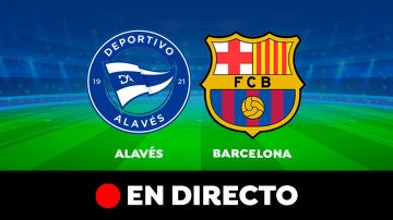 Alavés - Barcelona: partido de Liga Santander, en directo 