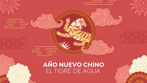Año Nuevo Chino 2022: El año del tigre de agua Año Nuevo Chino 2022: El año del tigre de agua