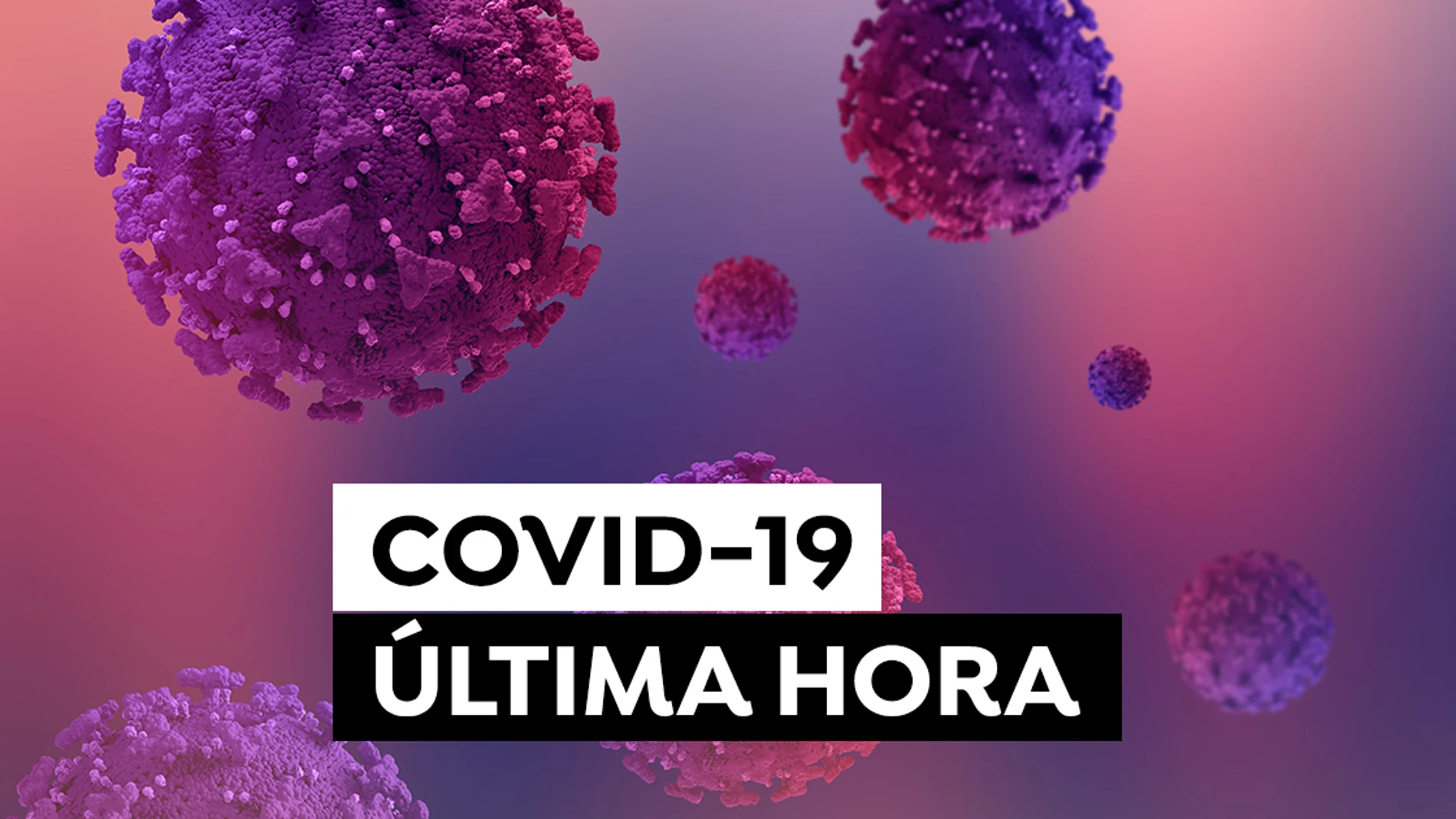 Coronavirus España: Última Hora de los contagios, incidencia acumulada y presión hospitalaria