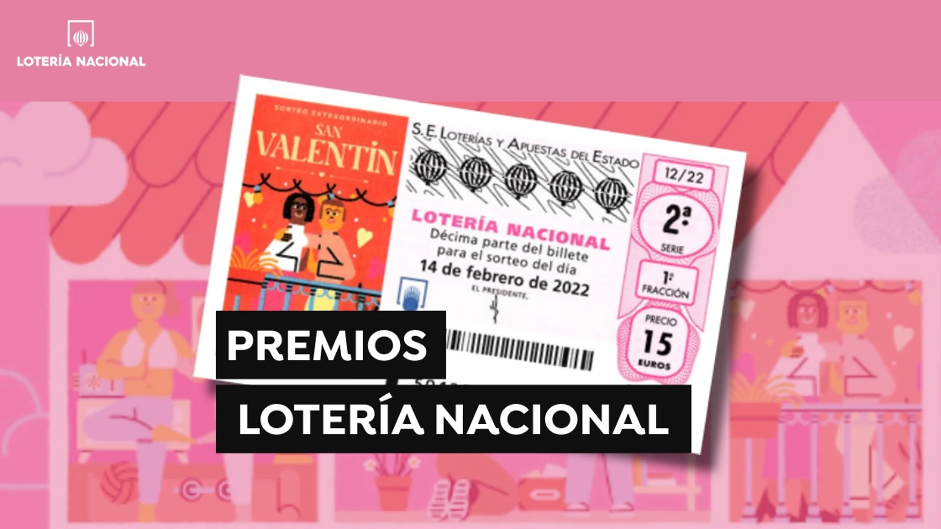 Lotería Nacional de España: Premios del Sorteo Extraordinario de San Valentín 2022