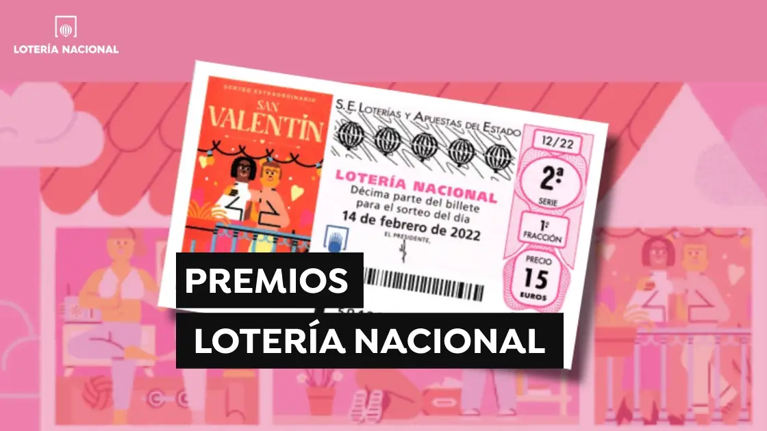 Lotería Nacional de España: Premios del Sorteo Extraordinario de San Valentín 2022 Lotería Nacional de España: Premios del Sorteo Extraordinario de San Valentín 2022