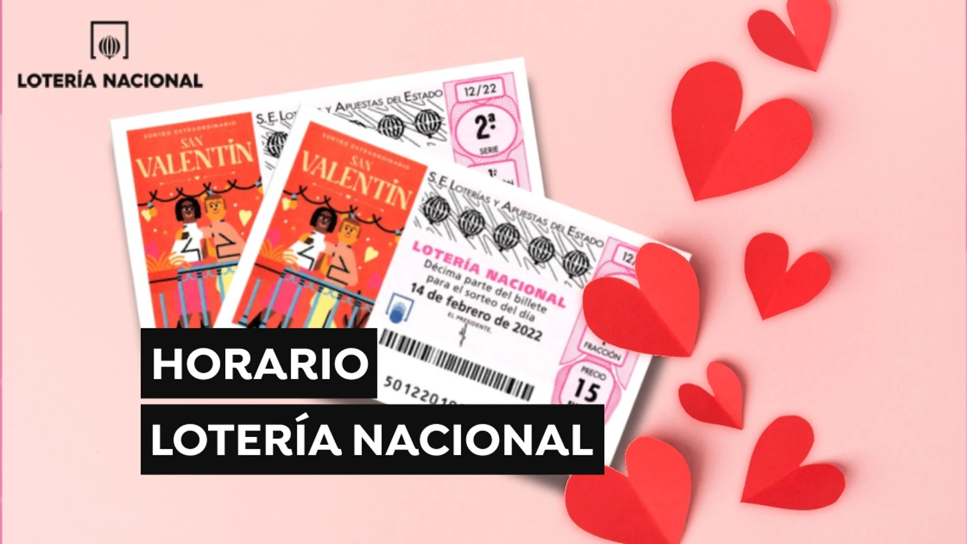 Sorteo Extraordinario de San Valentín 2022: Horario y dónde ver el sorteo de la Lotería Nacional del 14 de febrero