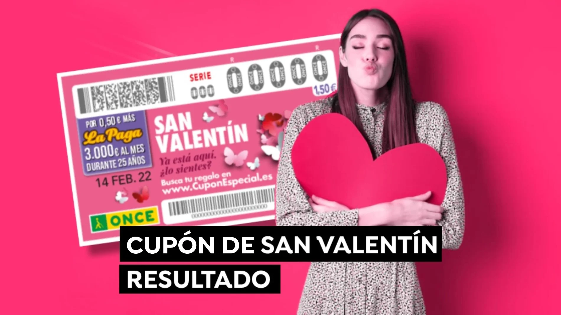 ONCE Sorteo de San Valentín 2022: Comprobar Cupón Diario de hoy lunes 14 de febrero en directo