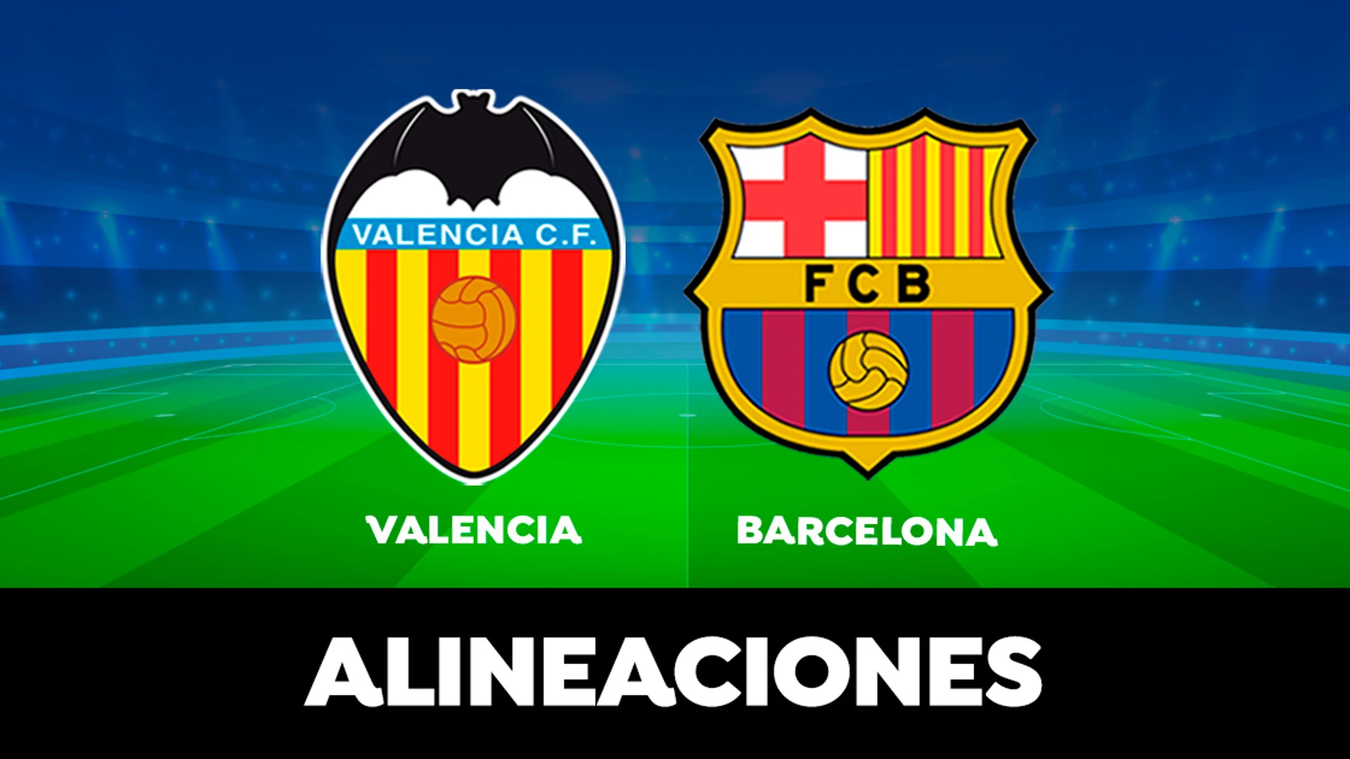 Alineación del Barcelona contra el Valencia en el partido de la Liga 
