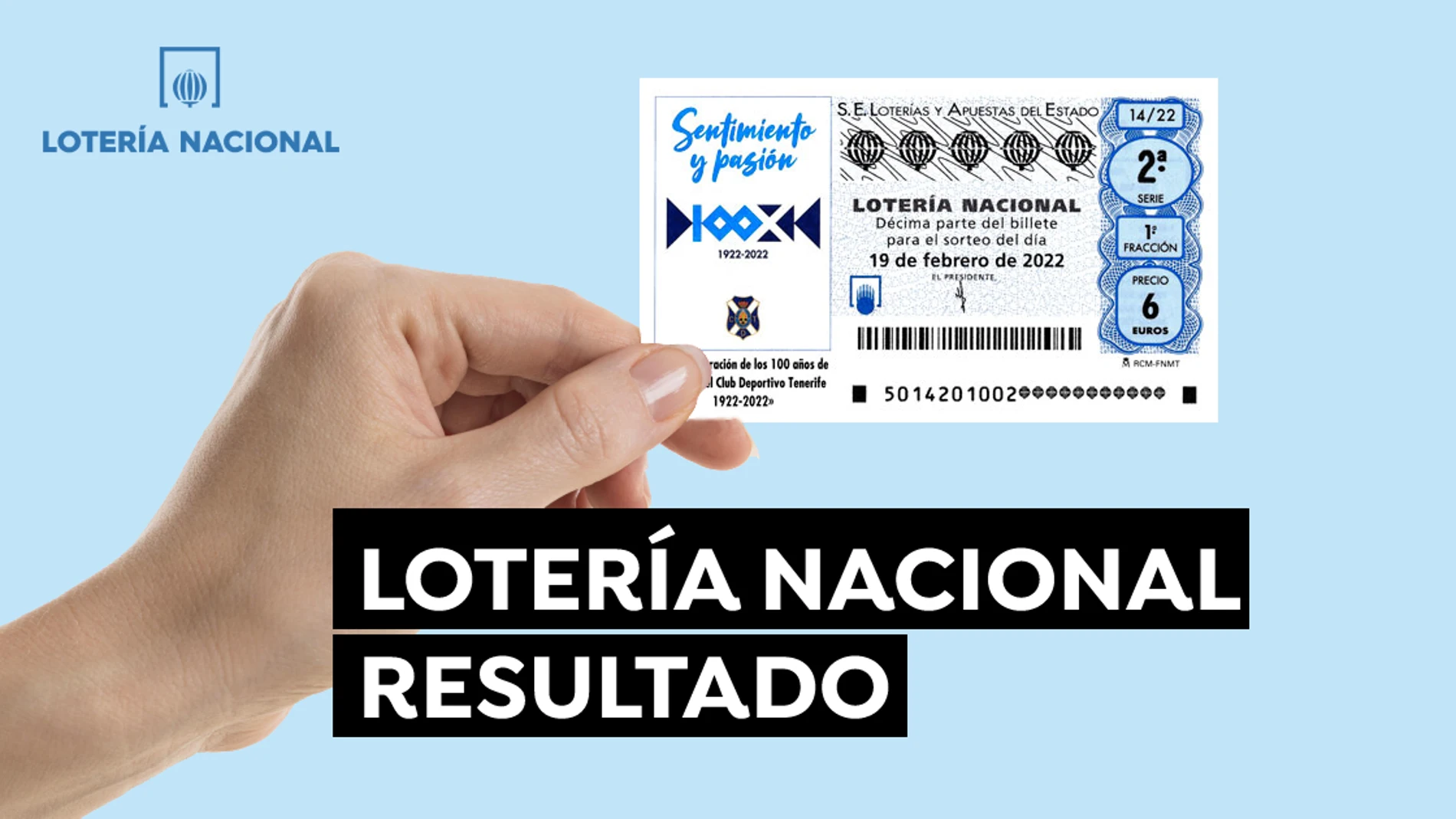 Sorteo Lotería Nacional: Comprobar décimo de hoy 19 de febrero, en directo