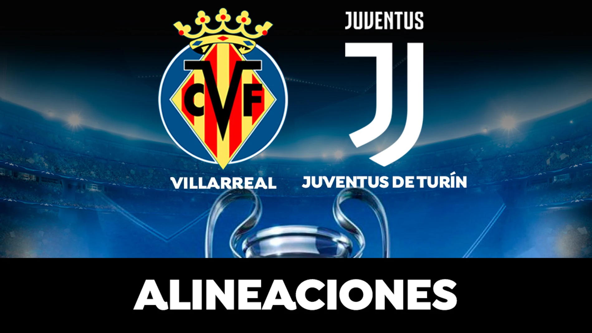  Alineación del Villarreal contra la Juventus en el partido de Champions League