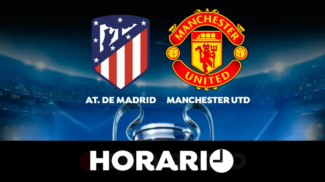 Atl&eacute;tico de Madrid - Manchester United: Horario y d&oacute;nde ver el partido de Champions