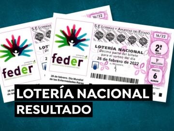 Comprobar Lotería Nacional hoy: Resultado del sábado 26 de febrero