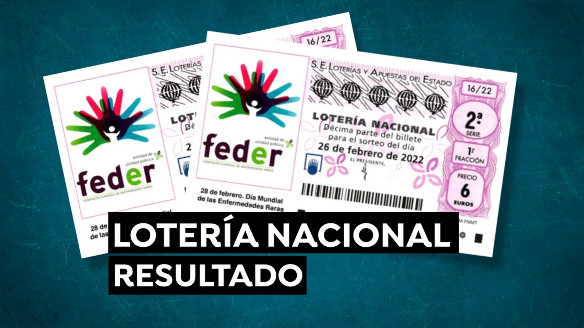 Comprobar Lotería Nacional hoy: Resultado del sábado 26 de febrero Comprobar Lotería Nacional hoy: Resultado del sábado 26 de febrero