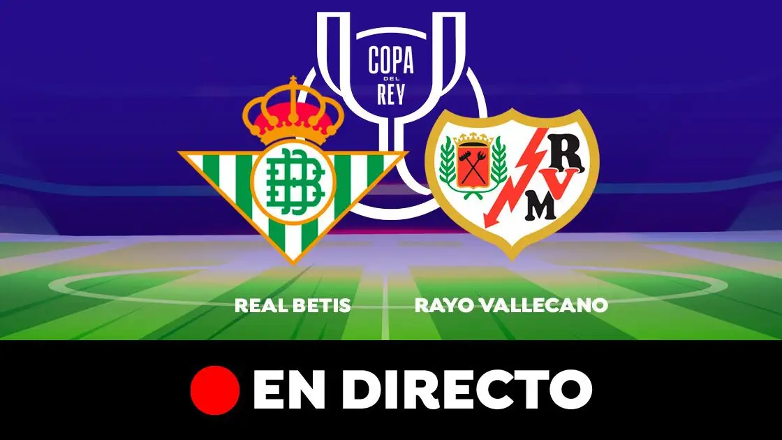 Real Betis - Rayo Vallecano Real Betis - Rayo Vallecano