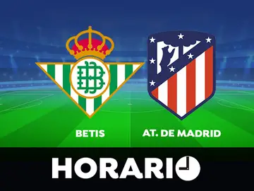Betis - Atlético: Horario y dónde ver el partido de Liga Betis - Atlético: Horario y dónde ver el partido de Liga