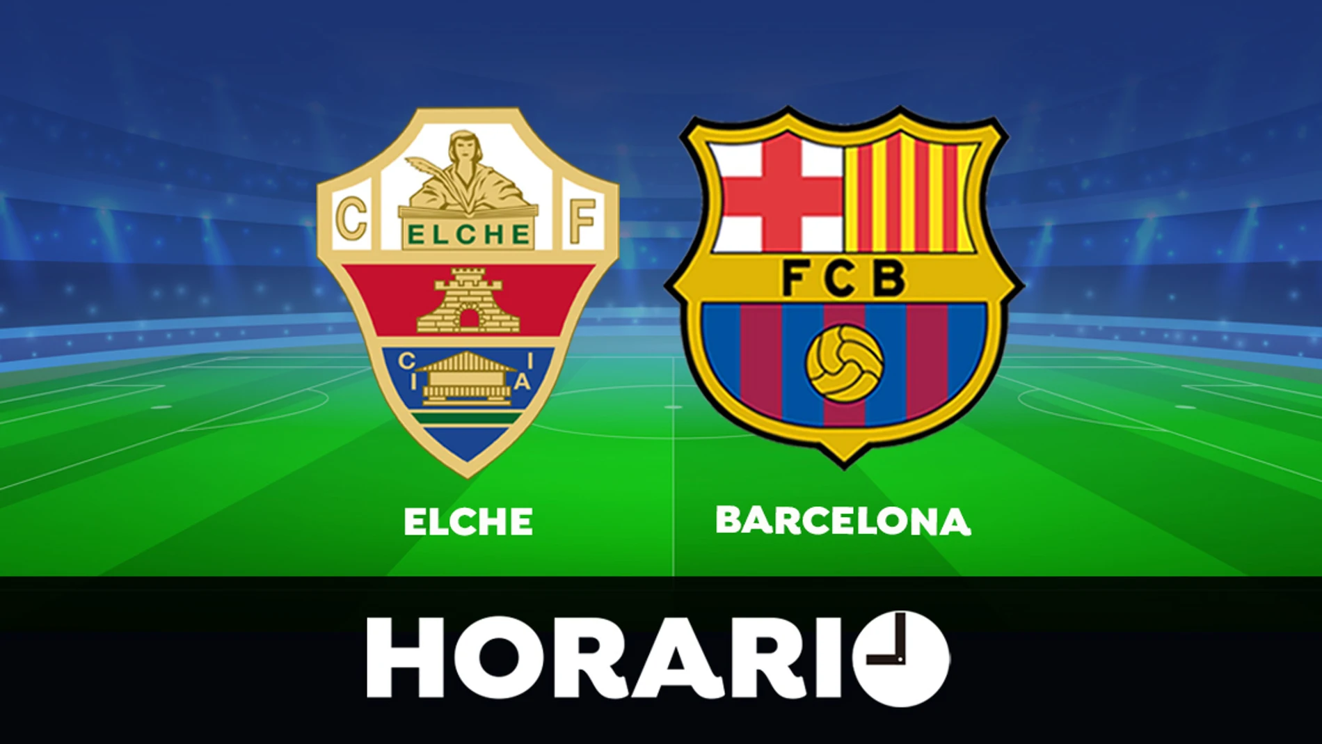 Elche - Barcelona: Horario y dónde ver el partido de la Liga Santander