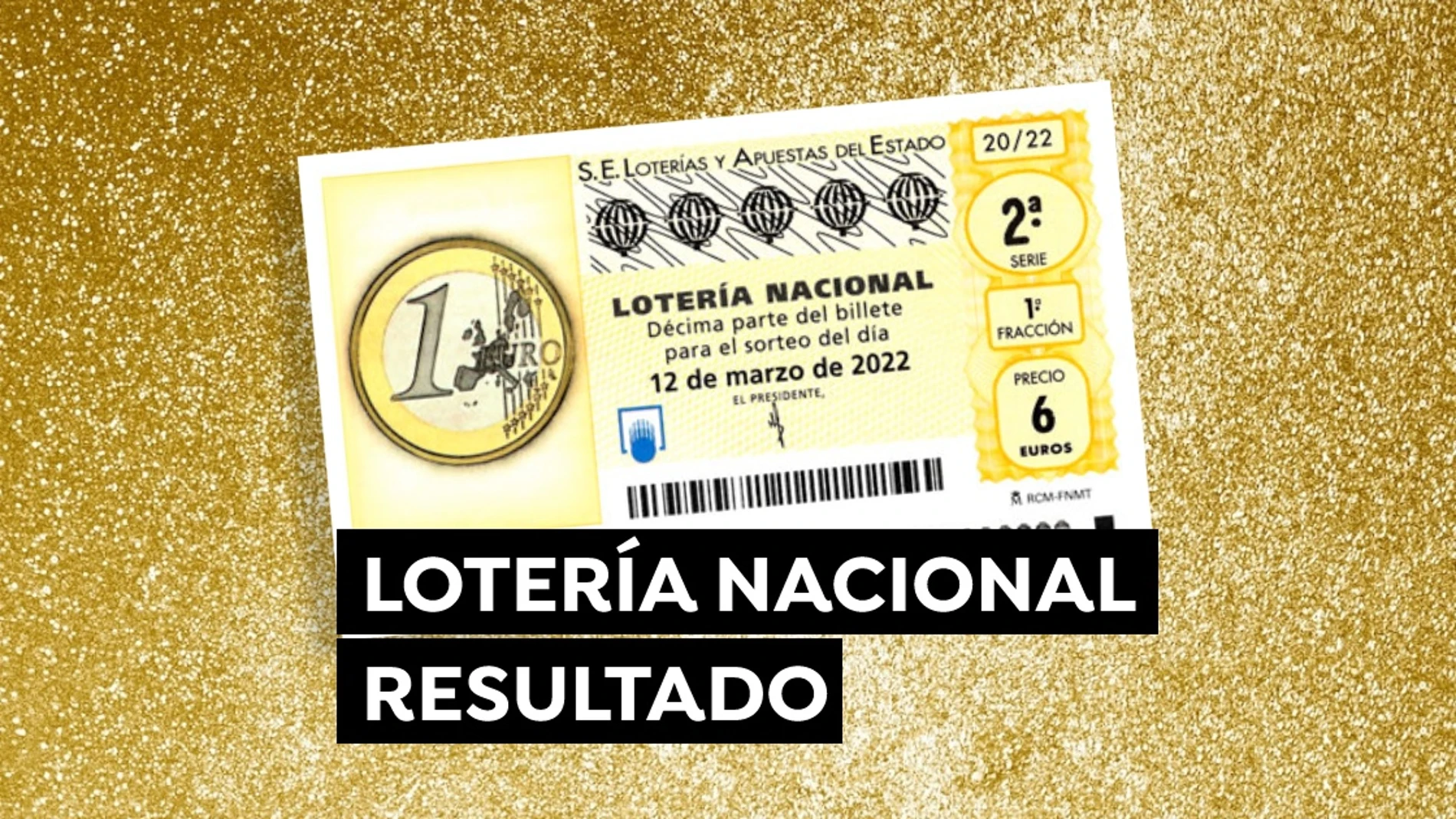 Sorteo Lotería Nacional: Comprobar décimo de hoy sábado 12 de marzo, en directo