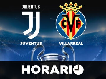 Juventus - Villarreal: Horario y dónde ver el partido de vuelta de octavos de Champions League