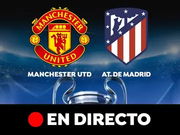 Manchester United - Atlético de Madrid: partido de vuelta de los octavos de final de la Champions League, en directo Manchester United - Atlético de Madrid: partido de vuelta de los octavos de final de la Champions League, en directo