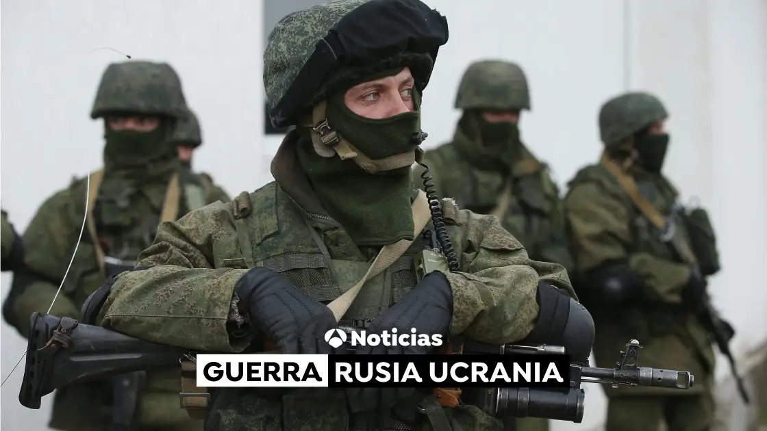 Guerra Ucrania Rusia, &uacute;ltima hora de la invasi&oacute;n rusa de Ucrania de 2022