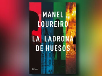 Portada del libro 'La ladrona de huesos', apasionante thriller de Manuel Loureiro