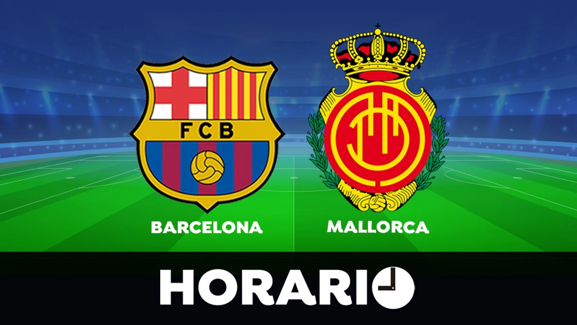 Barcelona - Mallorca: Horario y dónde ver el partido de la Liga Santander, en directo