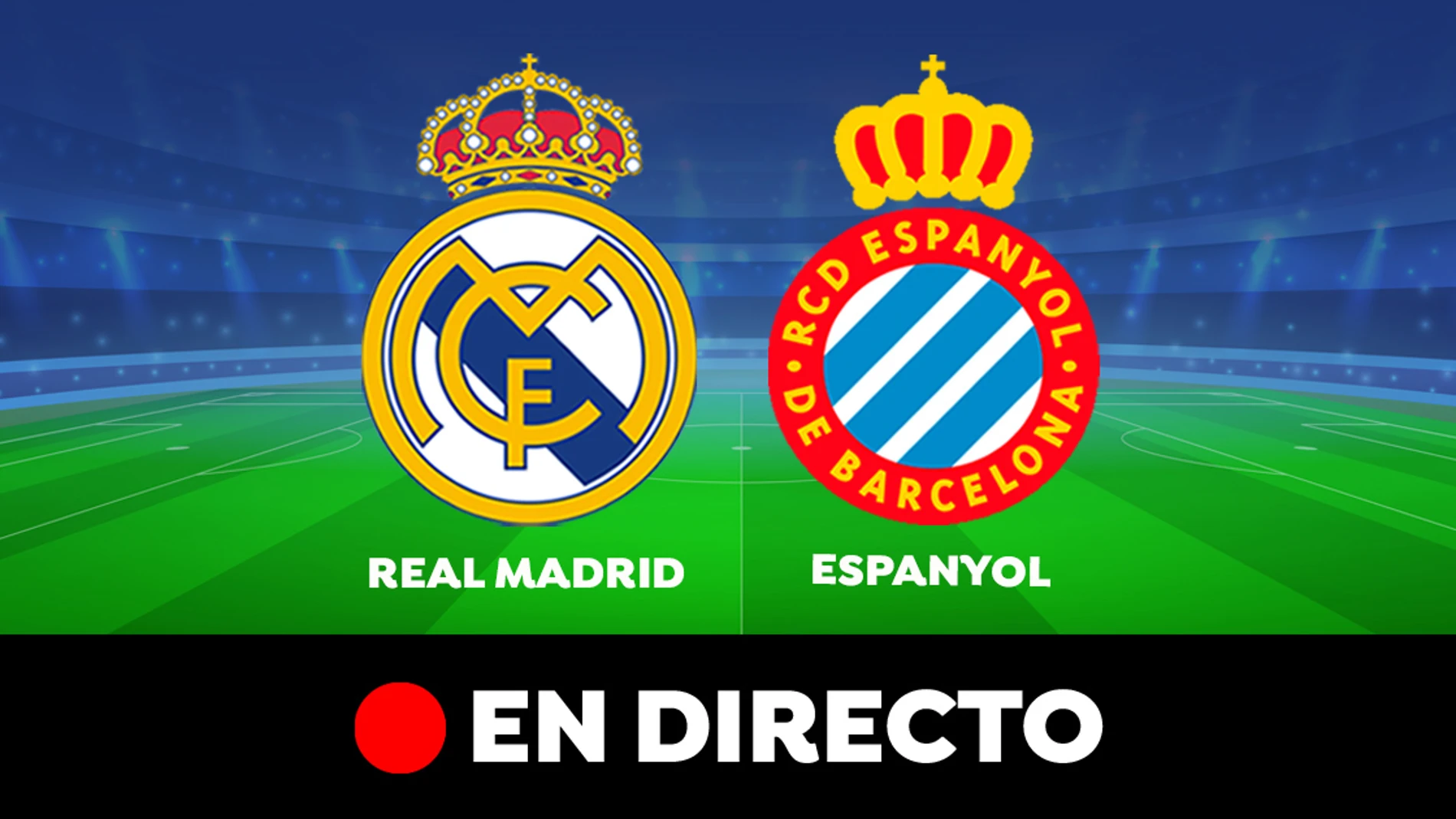 MINUTO A MINUTO, Real Madrid - RCD Espanyol