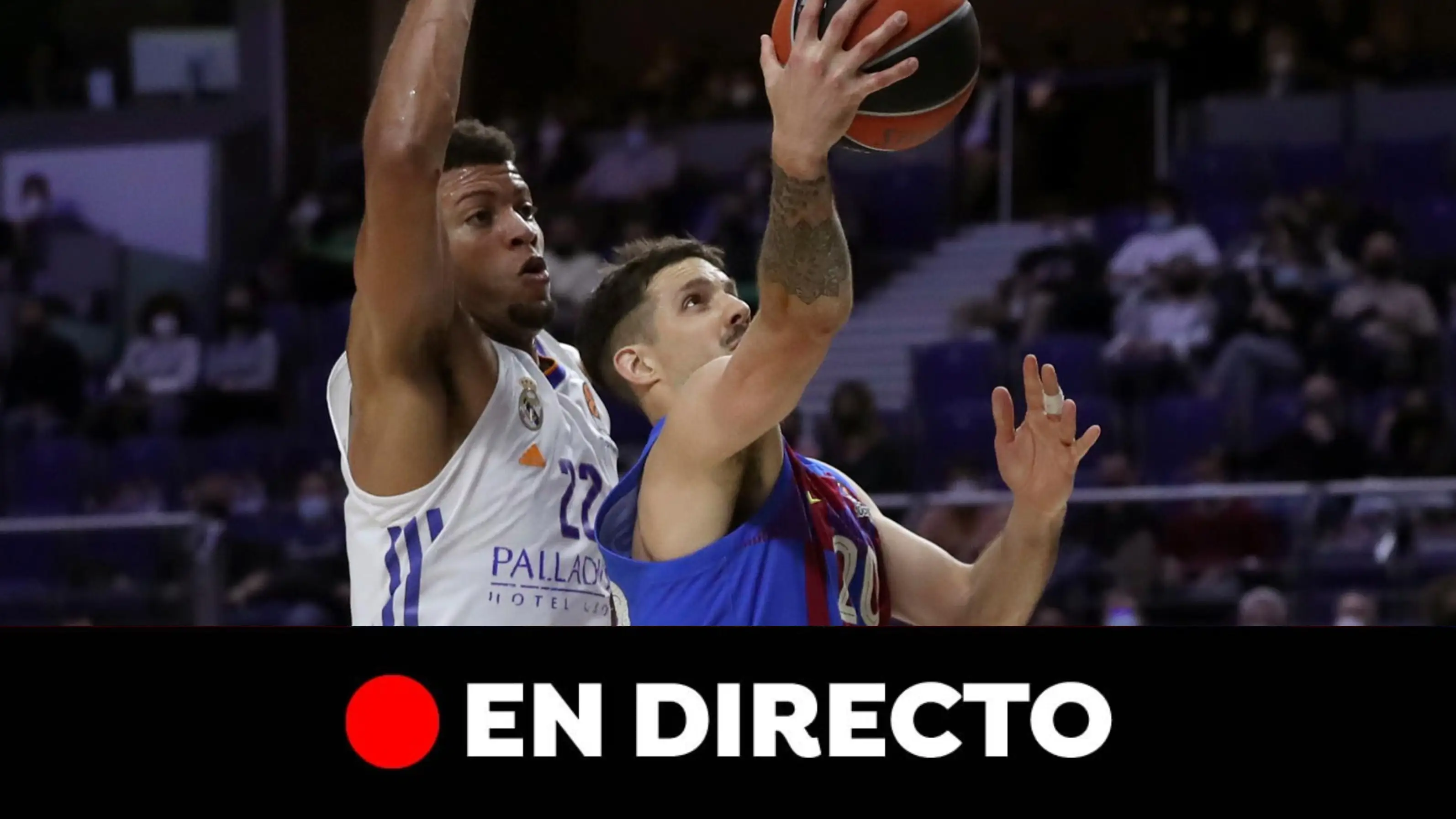 Barcelona-Real Madrid: Partido de semifinales de la Final Four, en directo Barcelona-Real Madrid: Partido de semifinales de la Final Four, en directo