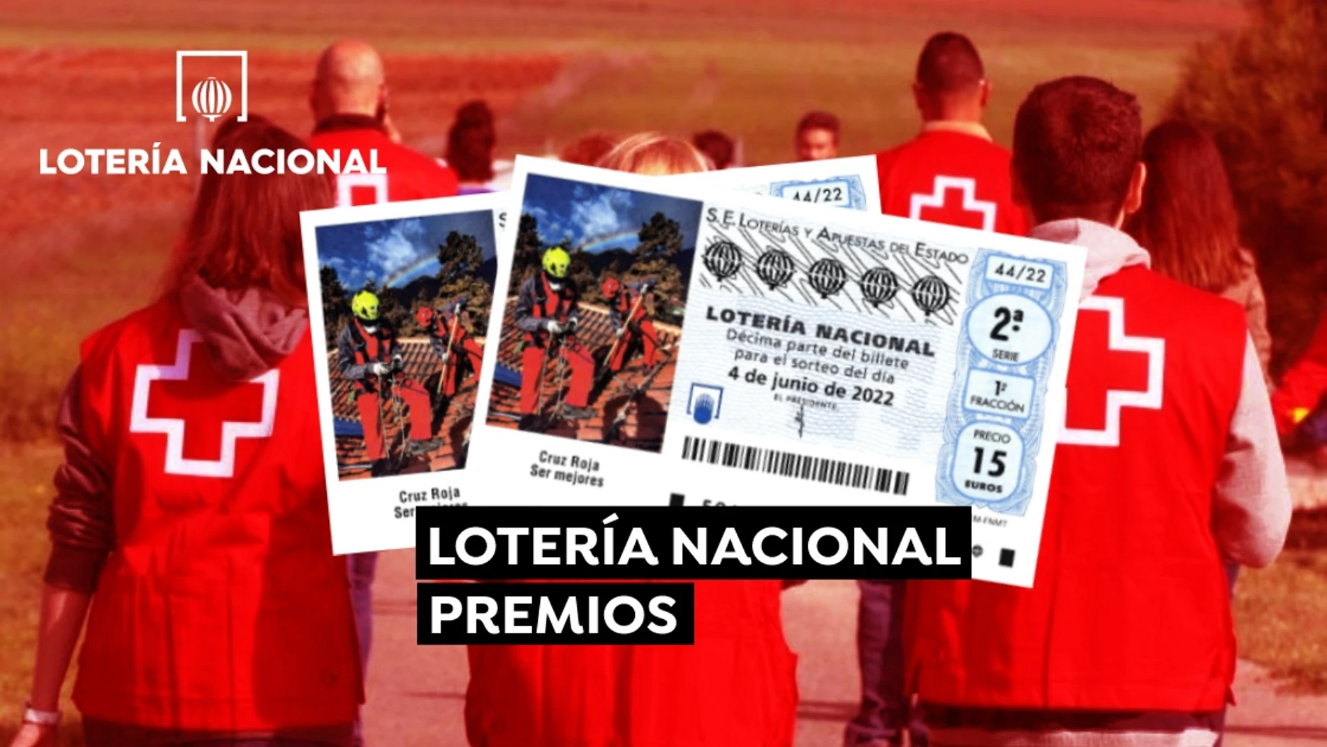 Lotería Nacional: Premios del Sorteo Extraordinario de la Cruz Roja 2022 Lotería Nacional: Premios del Sorteo Extraordinario de la Cruz Roja 2022