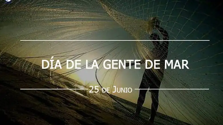 Día de la Gente de Mar: ¿Por qué se celebra el 25 de junio? Día de la Gente de Mar