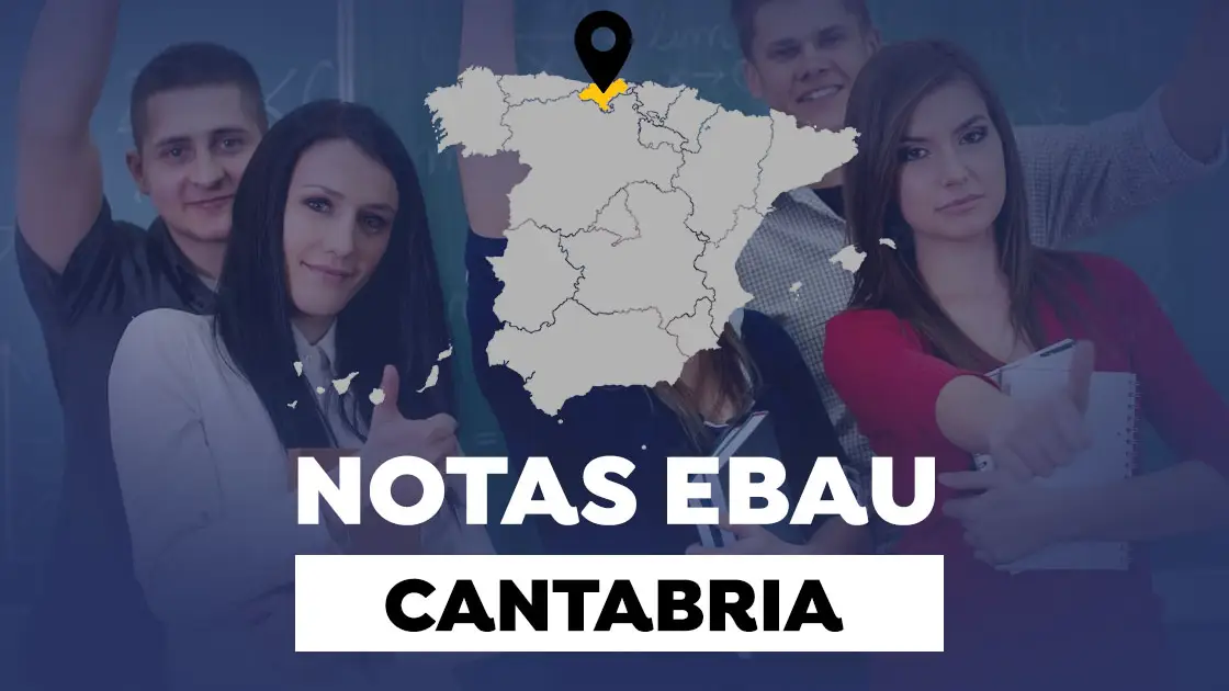 Notas EVAU Cantabria 2022: Resultados de la selectividad