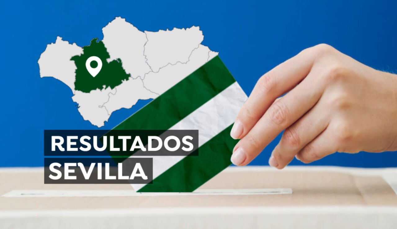 Resultado de las Elecciones de Andaluc&iacute;a 2022 Sevilla