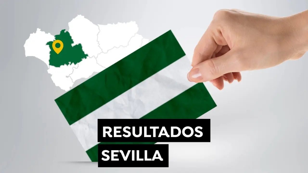 Resultado Elecciones Andalucía 2022 Sevilla Resultado Elecciones Andalucía 2022 Sevilla