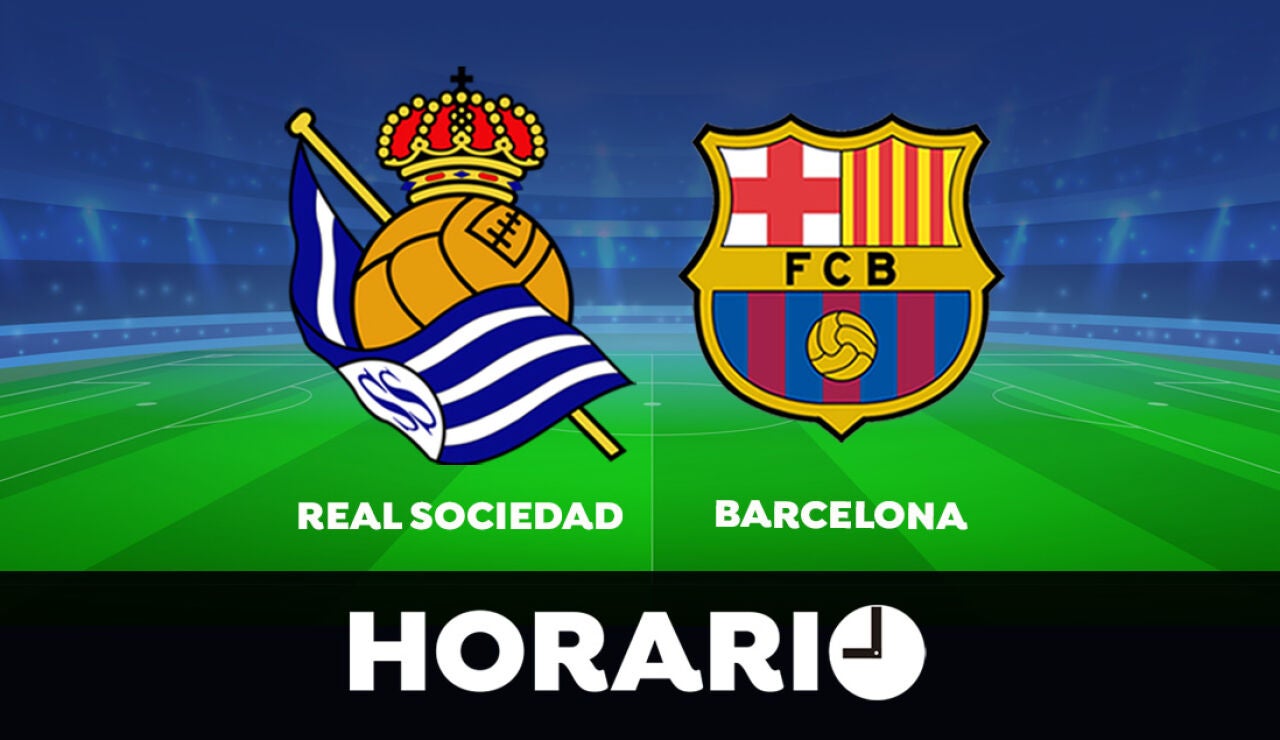 Real Sociedad - Barcelona: Horario y dónde ver el partido de La Liga