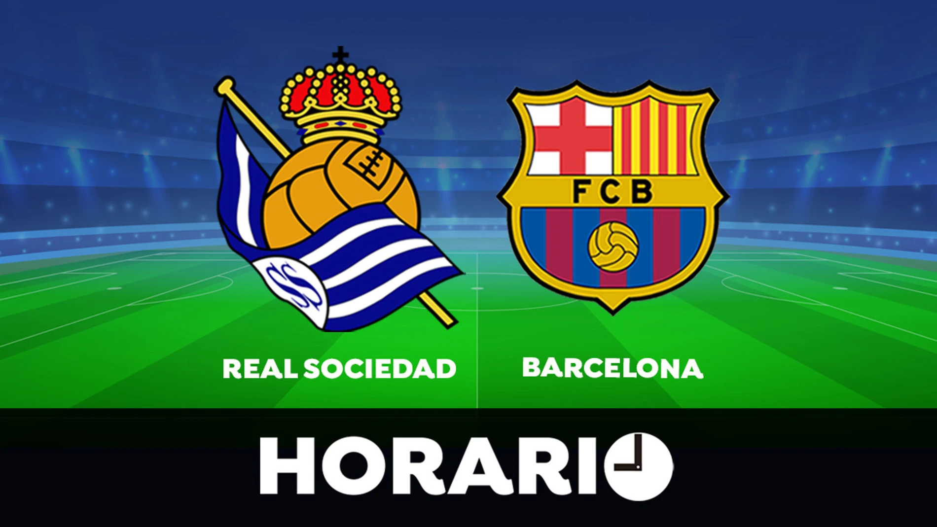 monitor análisis Bendecir Real Sociedad - Barcelona: Horario y dónde ver el partido de hoy de La Liga