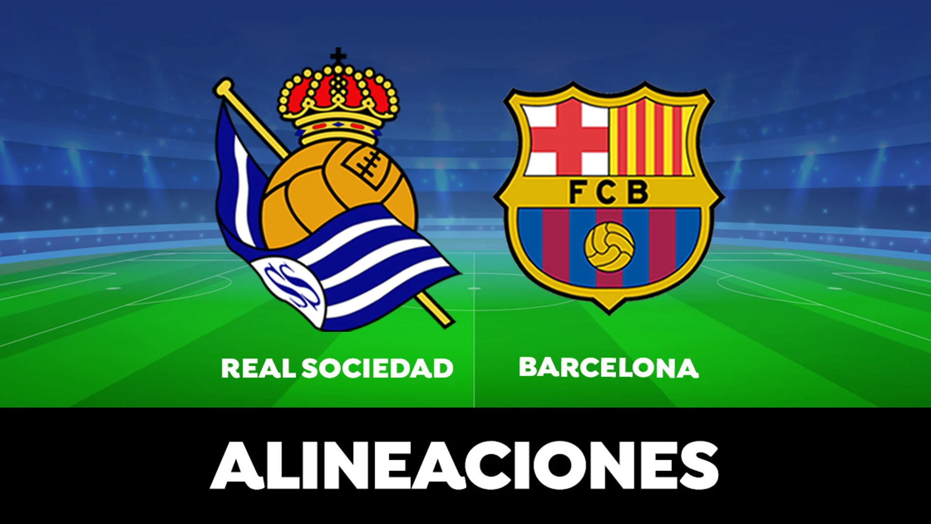 Alineación oficial del Barcelona contra la Real Sociedad en partido de LaLiga
