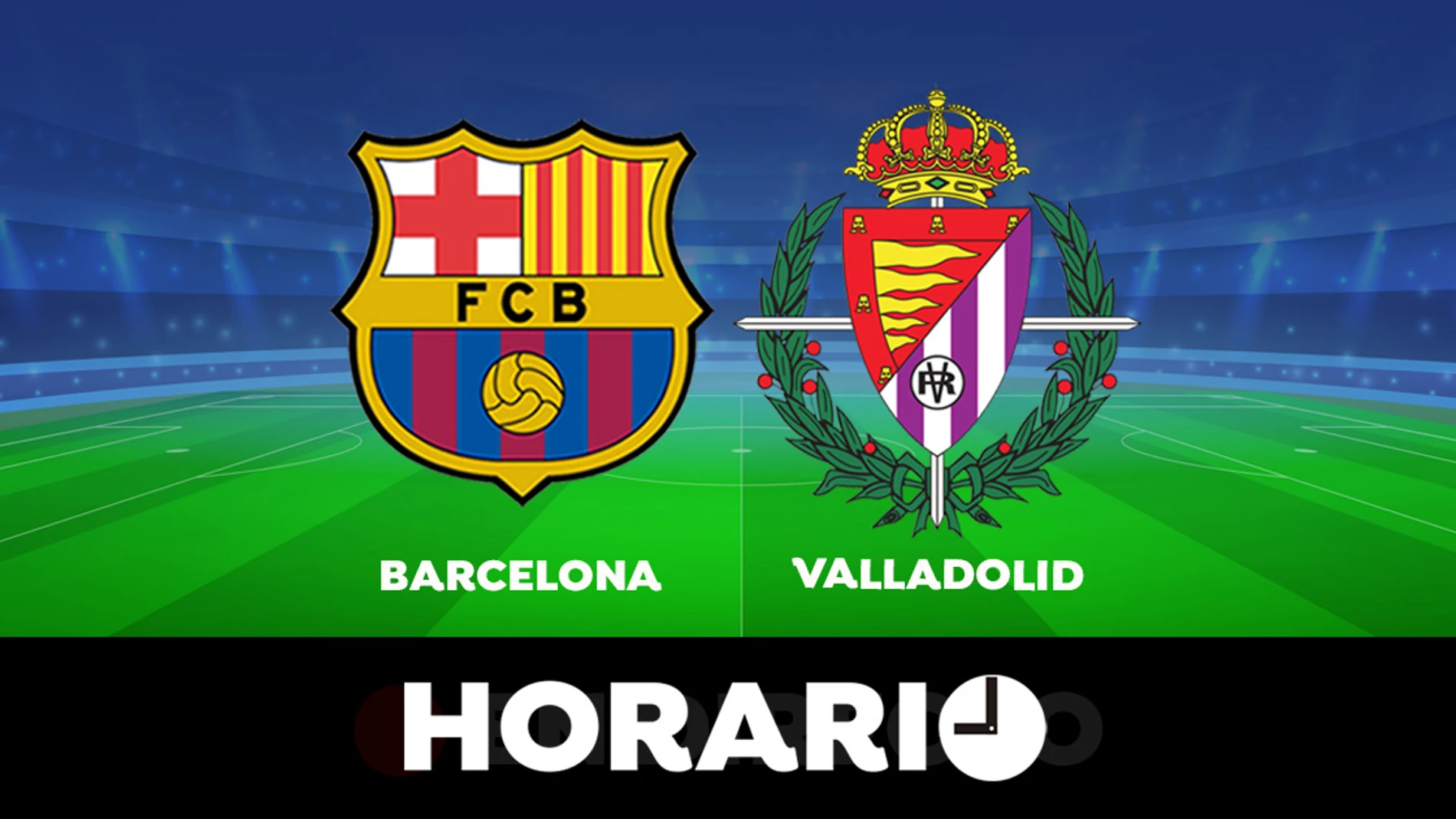 Barcelona - Valladolid: Horario y dónde ver el partido de La Liga