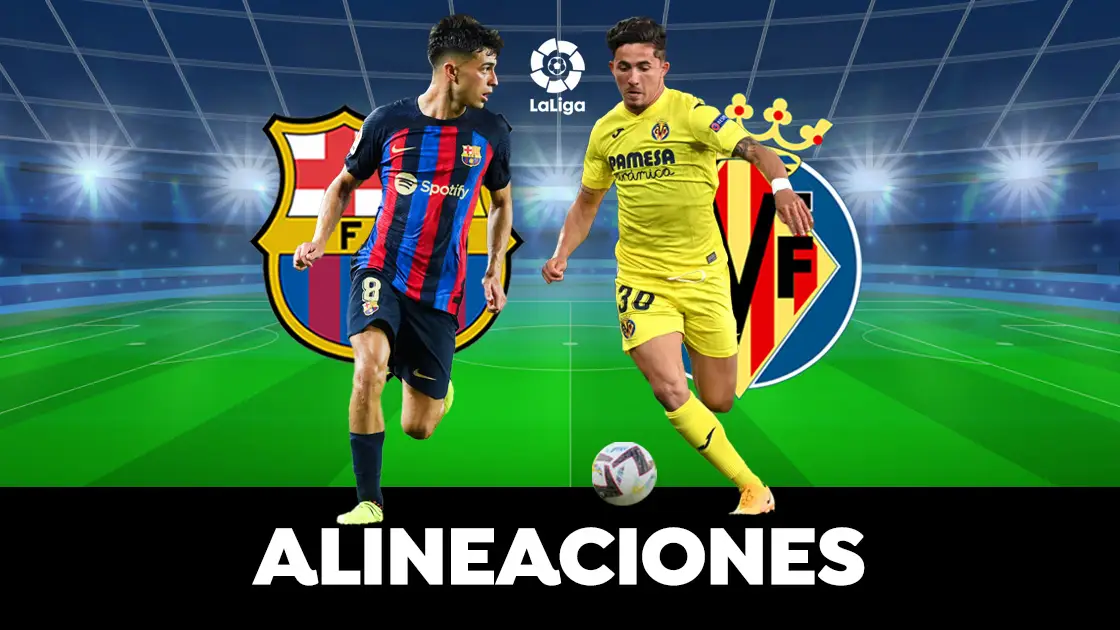 Alineaci&oacute;n del Barcelona hoy ante el Villarreal en el partido de Liga
