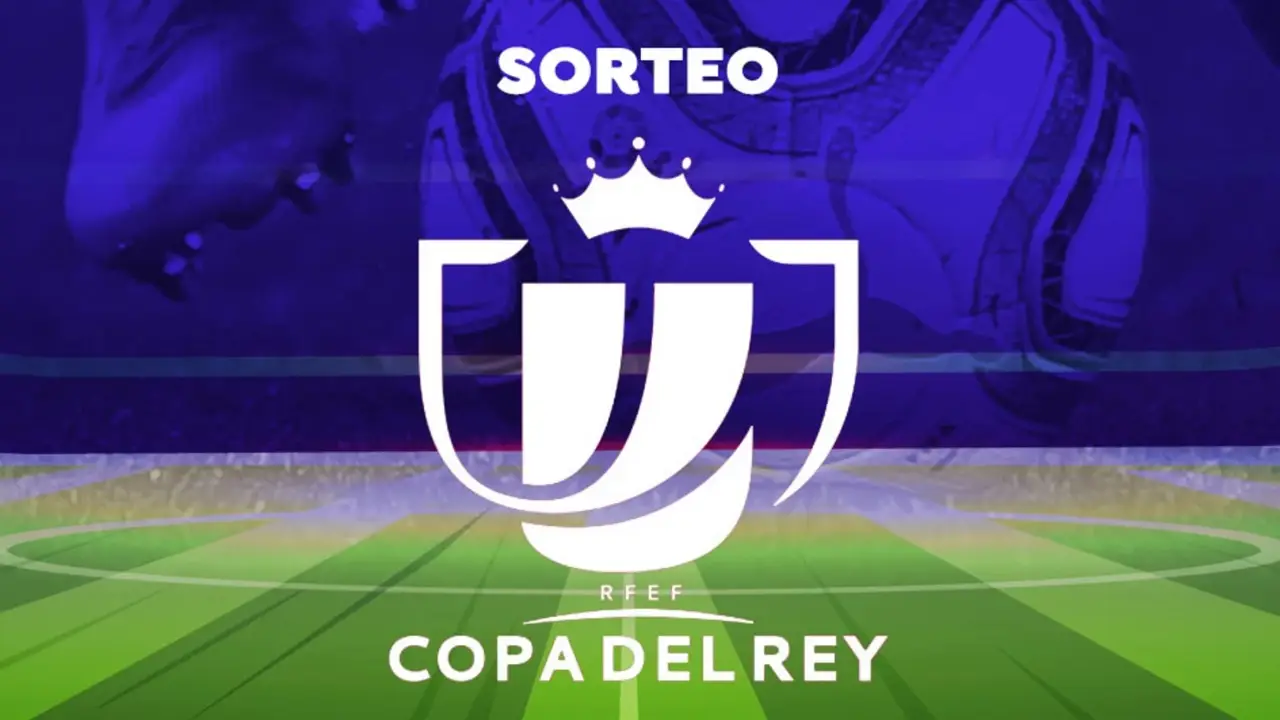 Sorteo Copa del Rey hoy en directo Sorteo Copa del Rey hoy en directo