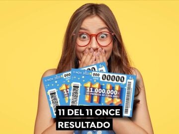 Resultado del sorteo extra 11 del 11 de la ONCE 2022
