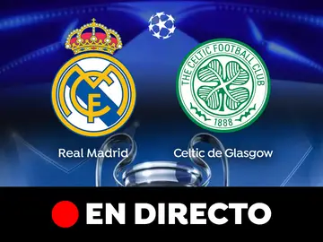 Real Madrid - Celtic de Glasgow: Partido de Champions League, en directo Real Madrid - Celtic de Glasgow: Partido de Champions League, en directo
