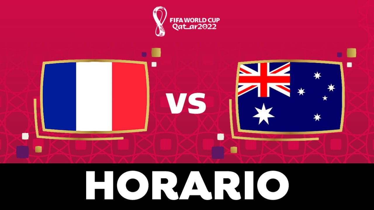 Francia - Australia: Horario Y Dónde Ver El Partido Del Mundial 2022 En ...