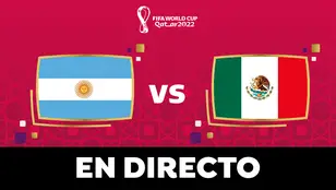 Argentina - Méjico: partido de hoy del Mundial de Qatar, en directo