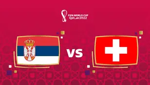 Serbia vs Suiza, en directo online: Mundial de Qatar 2022