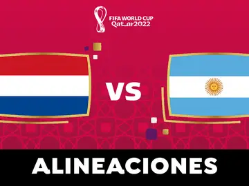 Alineaciones de Argentina y Países Bajos hoy en el partido de cuartos de final del Mundial de Qatar Alineaciones de Argentina y Países Bajos hoy en el partido de cuartos de final del Mundial de Qatar