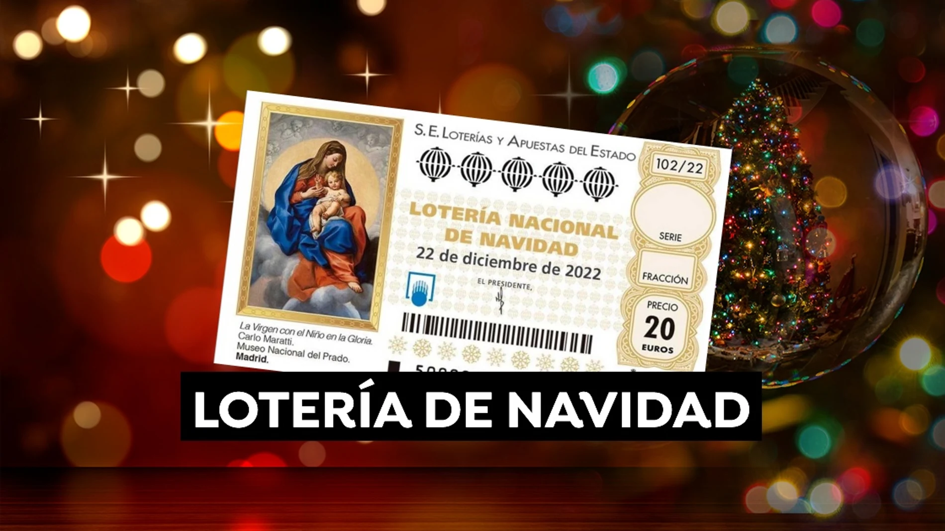 Lotería de Navidad 2022: Sorteo del 22 de diciembre, en directo