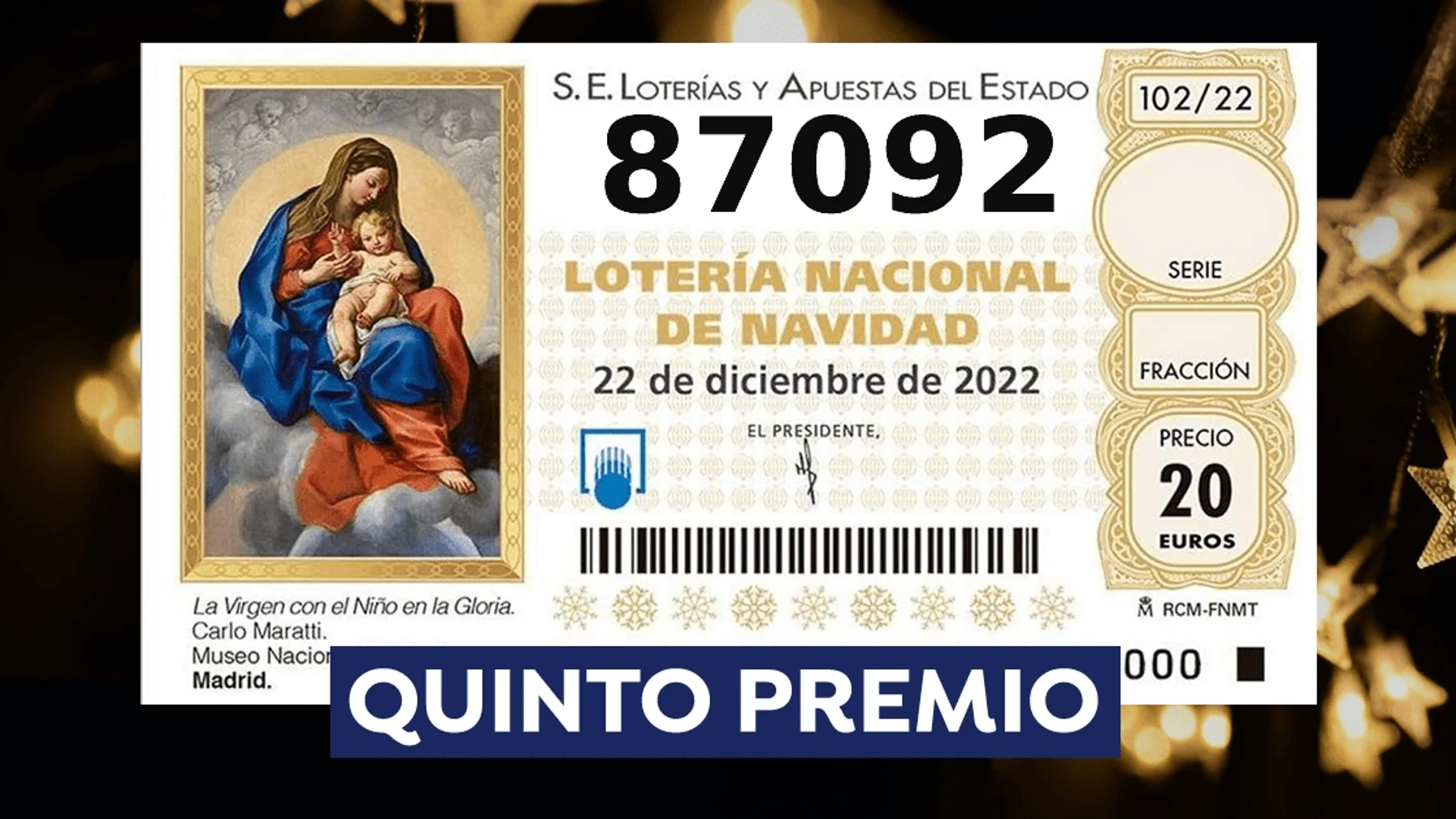 87.092, octavo quinto premio de la Lotería de Navidad 2022 87.092, octavo quinto premio de la Lotería de Navidad 2022