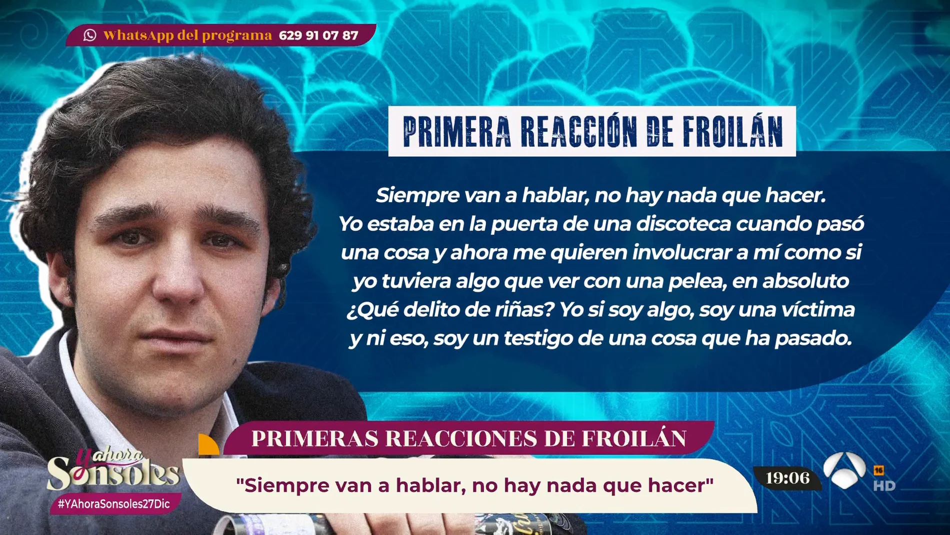 Froilán se pronuncia sobre una pelea en la que asegura no estar ...