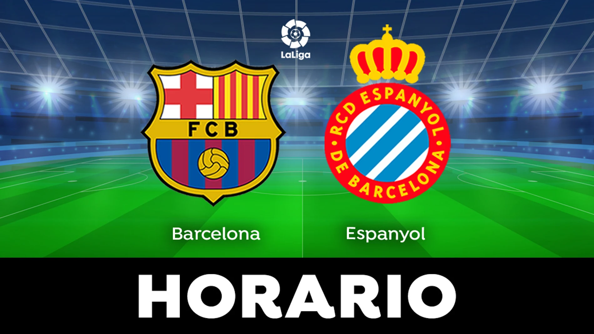 Barcelona - Espanyol: Horario y dónde el partido de Liga en directo