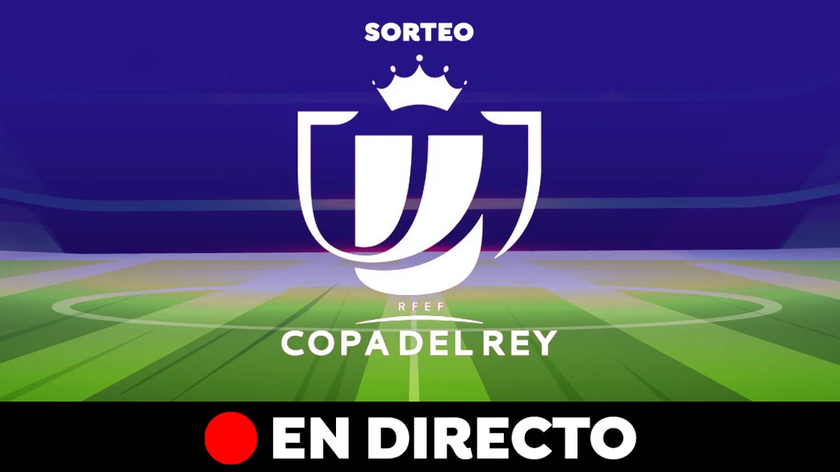Sorteo Copa del Rey 2022-2023: Cruces octavos hoy, en directo