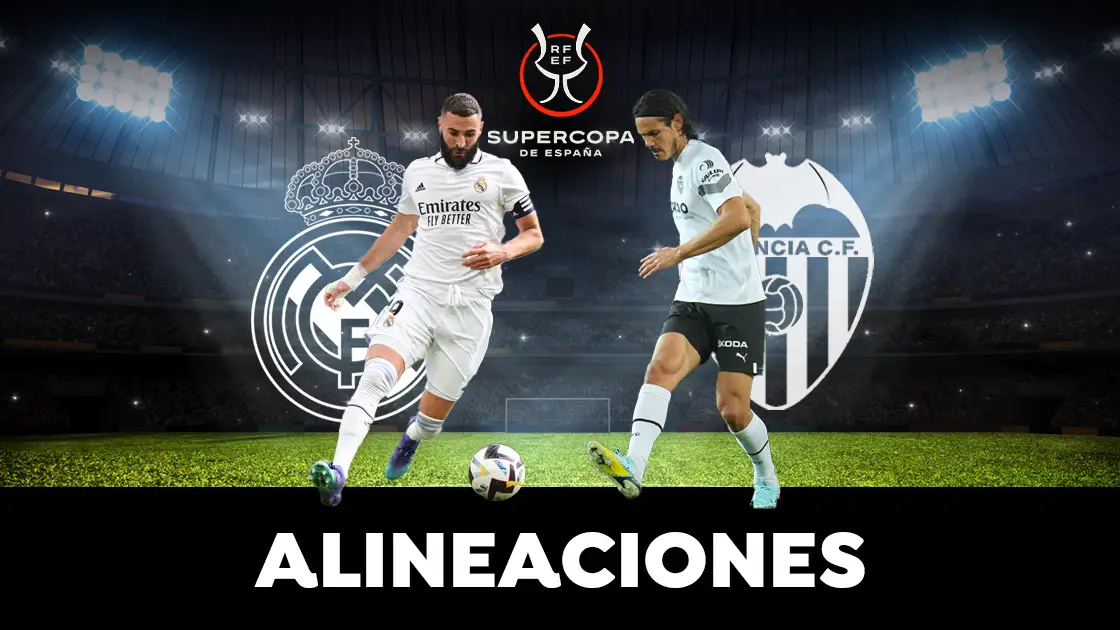 Alineaci&oacute;n del Real Madrid ante el Valencia en la Supercopa de Espa&ntilde;a